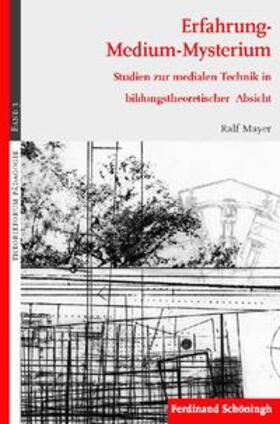 Mayer / Schäfer |  Erfahrung - Medium - Mysterium | Buch |  Sack Fachmedien
