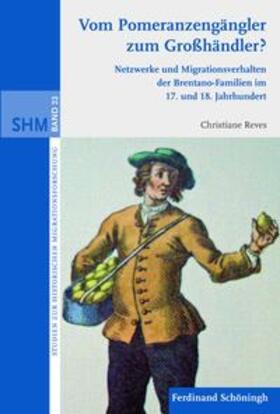 Reves |  Reves, C: Vom Pomeranzengängler zum Großhändler? | Buch |  Sack Fachmedien
