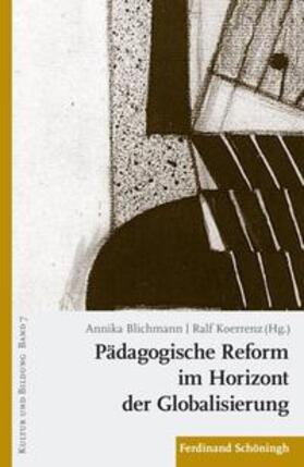 Koerrenz / Blichmann |  Pädagogische Reform im Horizont der Globalisierung | Buch |  Sack Fachmedien