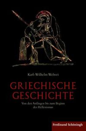 Welwei |  Griechische Geschichte | Buch |  Sack Fachmedien
