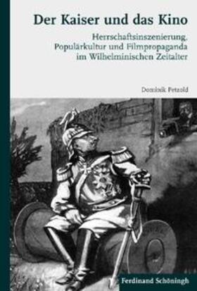 Petzold |  Der Kaiser und das Kino | Buch |  Sack Fachmedien