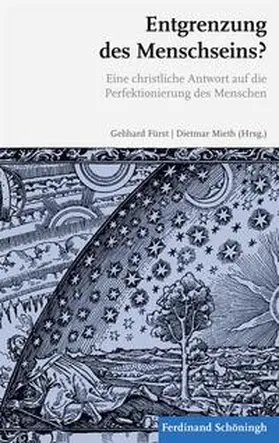 von Lochner / Mieth / Fürst |  Entgrenzung des Menschseins? | Buch |  Sack Fachmedien