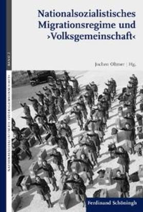 Oltmer |  Nationalsozialistisches Migrationsregime und 'Volksgemeinschaft' | Buch |  Sack Fachmedien