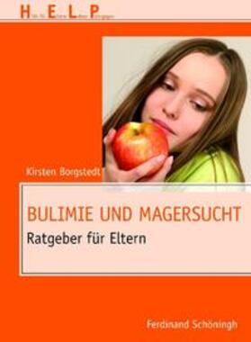 Borgstedt |  Bulimie und Magersucht | Buch |  Sack Fachmedien