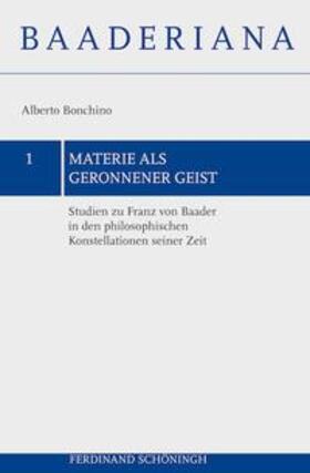 Bonchino |  Materie als geronnener Geist | Buch |  Sack Fachmedien