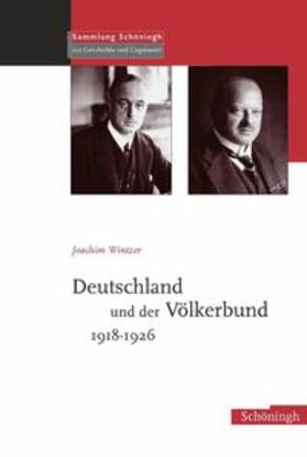 Joachim Wintzer / Wintzer |  Wintzer, J: Deutschland und der Völkerbund 1918-1926 | Buch |  Sack Fachmedien