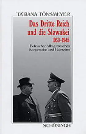 Tönsmeyer |  Das Dritte Reich und die Slowakai 1939-1945 | Buch |  Sack Fachmedien