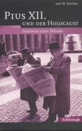 Sanchez / Sánchez |  Pius XII. und der Holocaust | Buch |  Sack Fachmedien