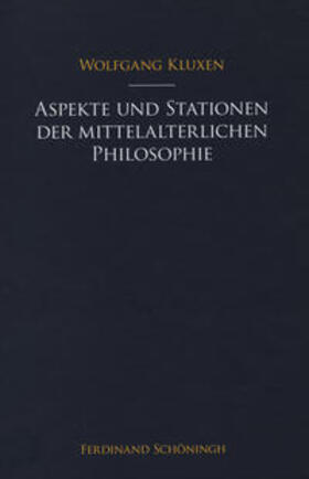 Kluxen / Honnefelder / Möhle |  Kluxen, W: Aspekte und Stationen der mittelalterl. Phil. | Buch |  Sack Fachmedien