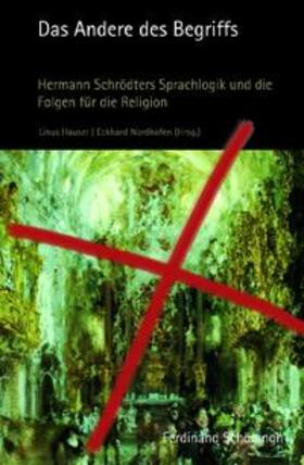 Hauser / Nordhofen |  Das Andere des Begriffs | Buch |  Sack Fachmedien