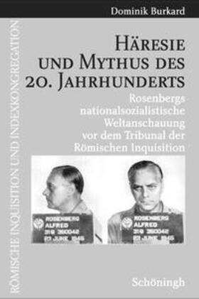 Burkard / Burkhard |  Häresie und Mythus des 20. Jahrhunderts | Buch |  Sack Fachmedien