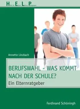 Linzbach |  Berufswahl - Was kommt nach der Schule? | Buch |  Sack Fachmedien