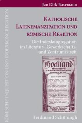 Busemann |  Busemann, J: Katholische Laienemanzipation und römische | Buch |  Sack Fachmedien