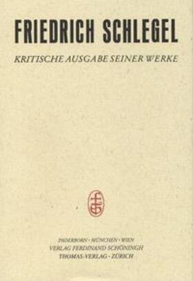 Schlegel / Struc-Oppenberg |  Vorlesungen und Fragmente zur Literatur | Buch |  Sack Fachmedien