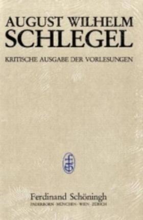 Behler / Schlegel |  Schlegel, A: Vorlesungen 1 | Buch |  Sack Fachmedien