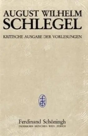 Behler / Schlegel |  Schlegel, A: Vorlesungen 1 | Buch |  Sack Fachmedien