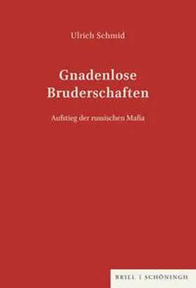 Schmid |  Gnadenlose Bruderschaften | Buch |  Sack Fachmedien