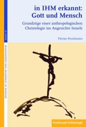 Bruckmann |  Bruckmann, F: in IHM erkannt: Gott und Mensch | Buch |  Sack Fachmedien