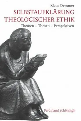 Demmer |  Selbstaufklärung theologischer Ethik | Buch |  Sack Fachmedien