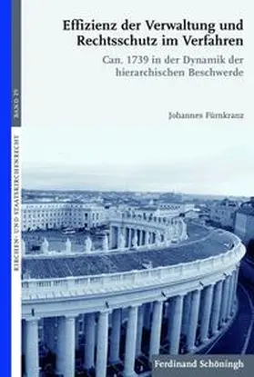 Fürnkranz |  Effizienz der Verwaltung und Rechtsschutz im Verfahren | Buch |  Sack Fachmedien