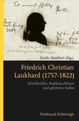 Naschert |  Friedrich Christian Laukhard (1757-1822) | Buch |  Sack Fachmedien