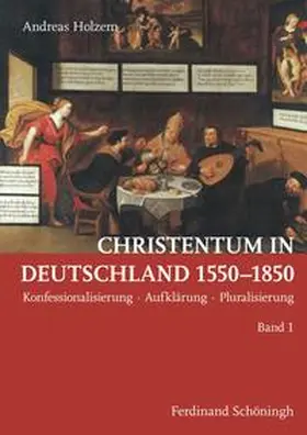 Holzem |  Christentum in Deutschland 1550-1850 | Buch |  Sack Fachmedien