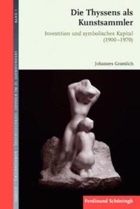 Gramlich |  Gramlich, J: Thyssens als Kunstsammler | Buch |  Sack Fachmedien