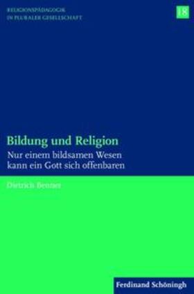 Benner |  Bildung und Religion | Buch |  Sack Fachmedien