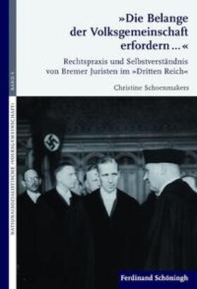 Schoenmakers |  "Die Belange der Volksgemeinschaft erfordern..." | Buch |  Sack Fachmedien