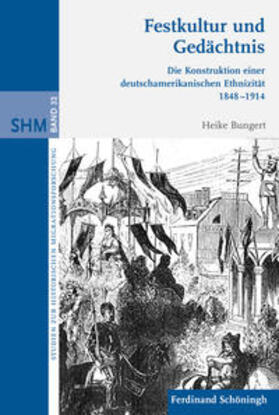 Bungert |  Bungert, H: Festkultur und Gedächtnis | Buch |  Sack Fachmedien