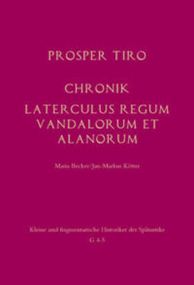 Tiro / Becker / Kötter |  Chronik - Laterculus regum Vandalorum et Alanorum | Buch |  Sack Fachmedien