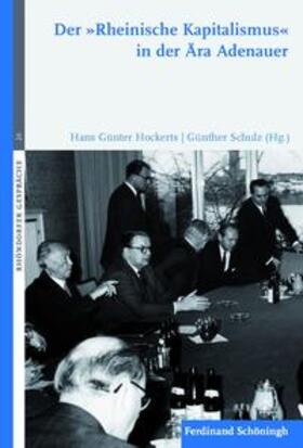 Hockerts / Schulz |  Der "Rheinische Kapitalismus" in der Ära Adenauer | Buch |  Sack Fachmedien