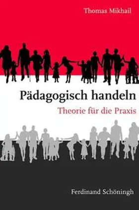 Mikhail |  Pädagogisch handeln | Buch |  Sack Fachmedien