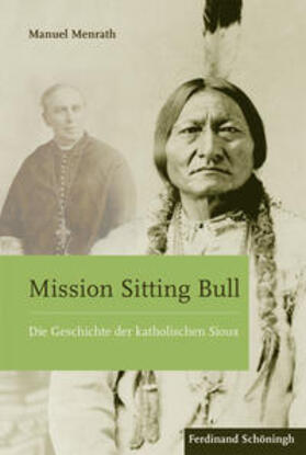 Menrath |  Mission Sitting Bull | Buch |  Sack Fachmedien