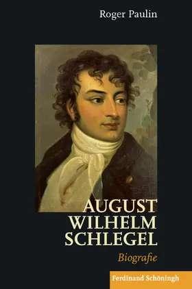 Paulin |  August Wilhelm Schlegel | Buch |  Sack Fachmedien