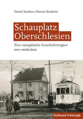 Smolorz / Kordecki |  Schauplatz Oberschlesien | Buch |  Sack Fachmedien