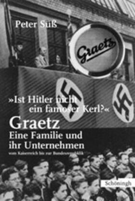 Süss / Süß |  Ist Hitler nicht ein famoser Kerl? | Buch |  Sack Fachmedien