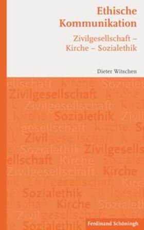 Witschen |  Ethische Kommunikation | Buch |  Sack Fachmedien