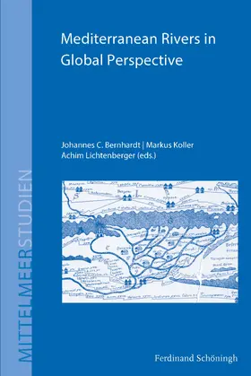 Bernhardt / Koller / Lichtenberger |  Mediterranean Rivers in Global Perspective | Buch |  Sack Fachmedien