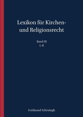 Hallermann / Meckel / Droege |  Lexikon für Kirchen- und Religionsrecht 03 | Buch |  Sack Fachmedien