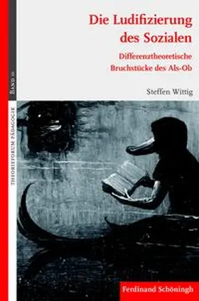 Wittig |  Die Ludifizierung des Sozialen | Buch |  Sack Fachmedien