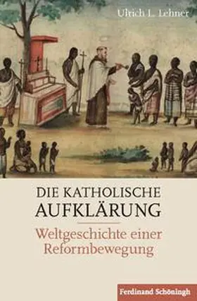 Lehner |  Die Katholische Aufklärung | Buch |  Sack Fachmedien