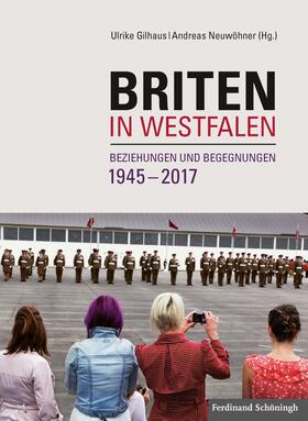 Gilhaus / Neuwöhner |  Briten in Westfalen | Buch |  Sack Fachmedien