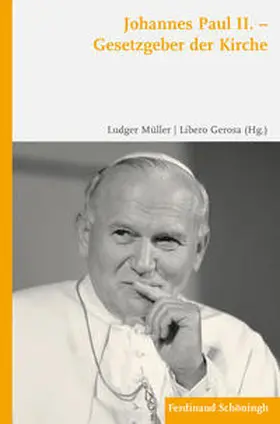 Gerosa / Müller |  Johannes Paul II. – Gesetzgeber der Kirche | Buch |  Sack Fachmedien