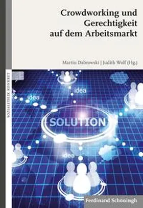 Wolf / Dabrowski |  Crowdworking und Gerechtigkeit auf dem Arbeitsmarkt | Buch |  Sack Fachmedien