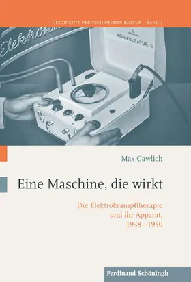 Gawlich |  Eine Maschine, die wirkt | Buch |  Sack Fachmedien