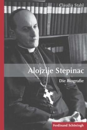 Stahl |  Alojzije Stepinac | Buch |  Sack Fachmedien