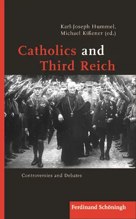 Hummel / Kissener / Kißener |  Catholics and Third Reich | Buch |  Sack Fachmedien