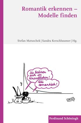 Matuschek / Kerschbaumer |  Romantik erkennen - Modelle finden | Buch |  Sack Fachmedien