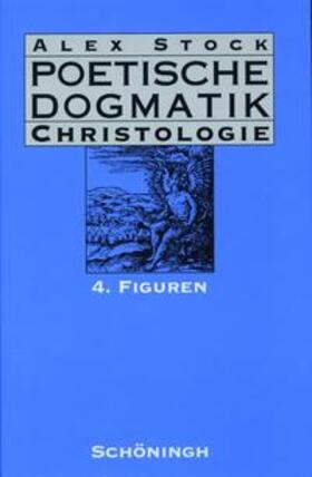 Stock |  Poetische Dogmatik. Christologie 4 | Buch |  Sack Fachmedien